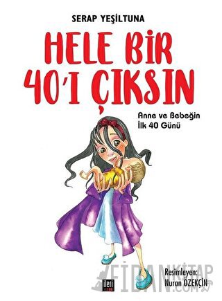 Hele Bir 40’ı Çıksın Serap Yeşiltuna