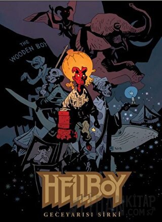 Hellboy - Geceyarısı Sirki (Ciltli) Mike Mignola