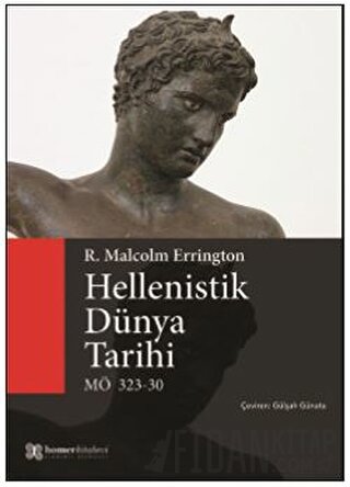 Hellenistik Dünya Tarihi R.Malcolm Errington