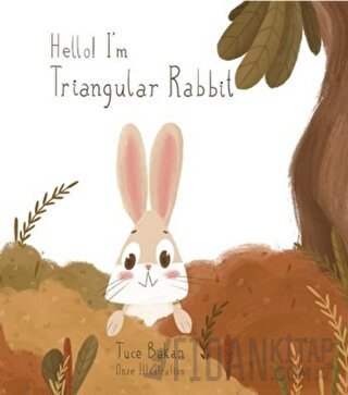 Hello I'm Triangular Rabbit Tuçe Bakan