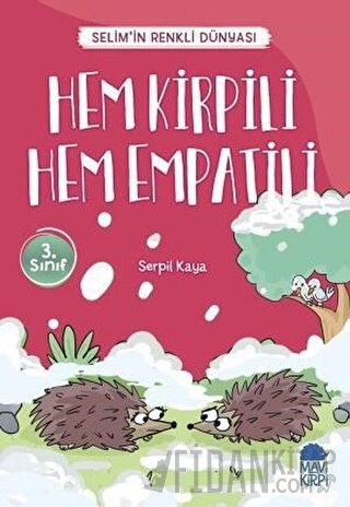 Hem Kirpili Hem Empatili - Selim’in Renkli Dünyası / 3. Sınıf Okuma Ki