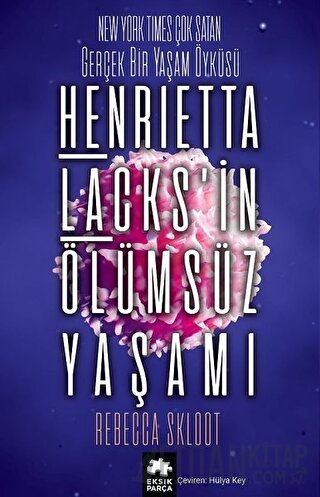 Henrietta Lacks’in Ölümsüz Yaşamı Rebecca Skloot