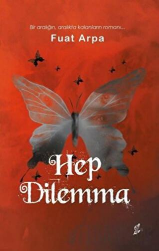 Hep Dilemma Fuat Arpa