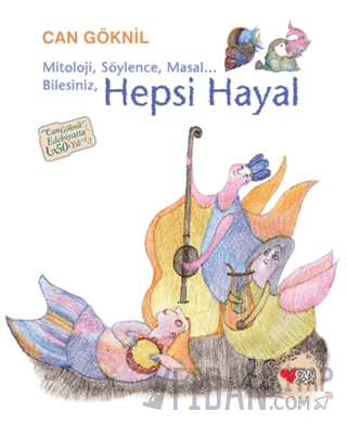 Hepsi Hayal (Ciltli) Can Göknil