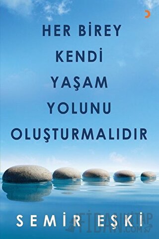 Her Birey Kendi Yaşam Yolunu Oluşturmalıdır Semir Eşki