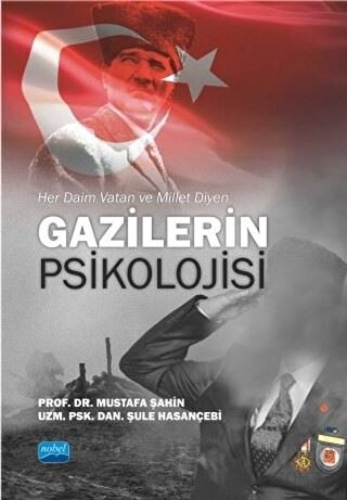 Her Daim Vatan ve Millet Diyen Gazilerin Psikolojisi Mustafa Şahin