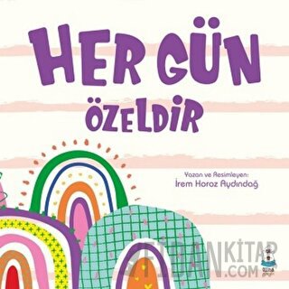 Her Gün Özeldir İrem Horoz Aydındağ