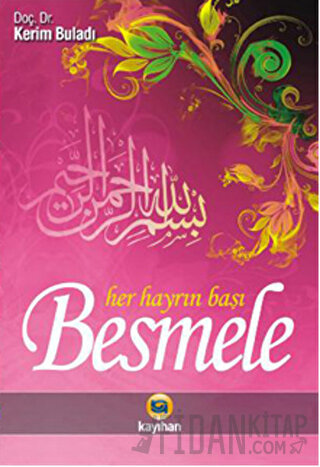 Her Hayrın Başı Besmele Kerim Buladı