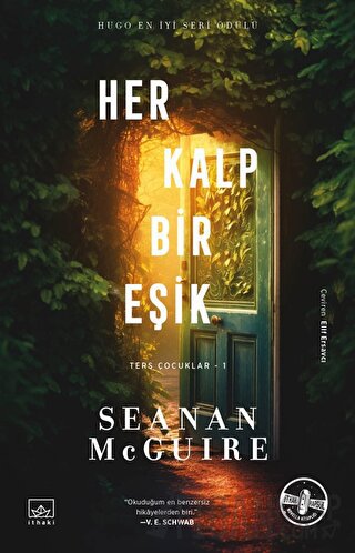 Her Kalp Bir Eşik - Ters Çocuklar 1. Kitap Seanan McGuire