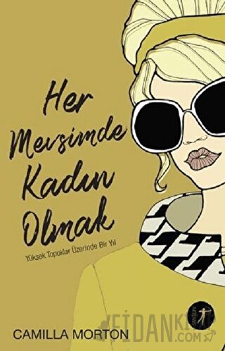 Her Mevsimde Kadın Olmak Camilla Morton