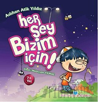 Her Şey Bizim İçin! Aslıhan Atik Yıldız