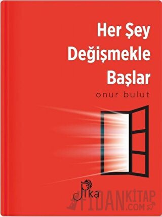 Her Şey Değişmekle Başlar Onur Bulut