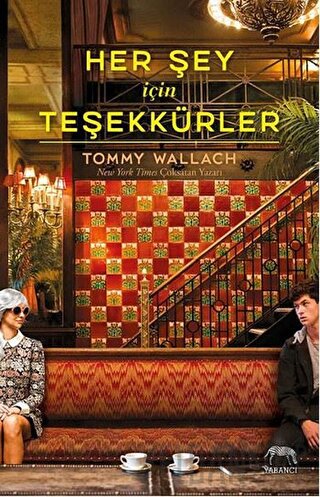 Her Şey İçin Teşekkürler (Ciltli) Tommy Wallach