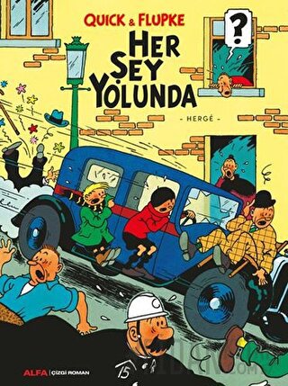 Her Şey Yolunda - Quick ve Flupke Herge