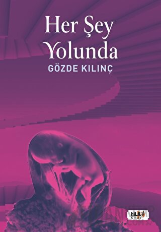 Her Şey Yolunda Gözde Kılınç