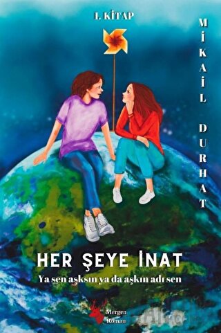 Her Şeye İnat Mikail Durhat