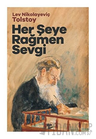 Her Şeye Rağmen Sevgi Lev Nikolayeviç Tolstoy