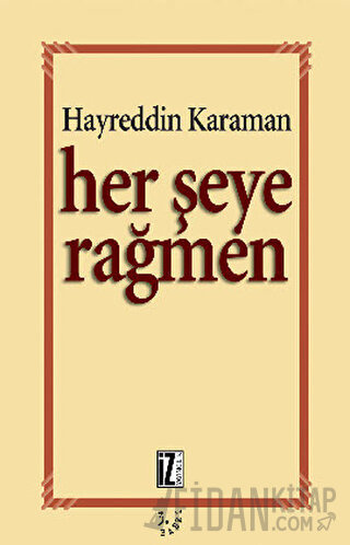 Her Şeye Rağmen Hayreddin Karaman