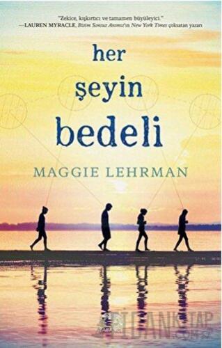 Her Şeyin Bedeli (Ciltli) Maggie Lehrman