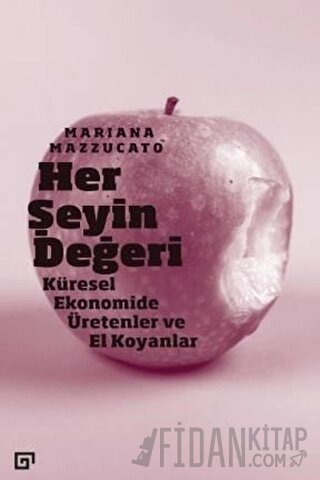 Her Şeyin Değeri Mariana Mazzucato