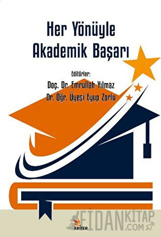 Her Yönüyle Akademik Başarı Emrullah Yılmaz