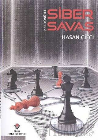 Her Yönüyle Siber Savaş Hasan Çifci