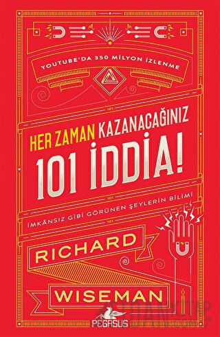 Her Zaman Kazanacağınız 101 İddia Richard Wiseman