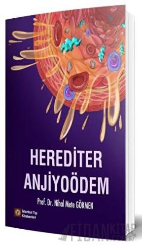 Herediter Anjiyoödem Nihal Mete Gökmen