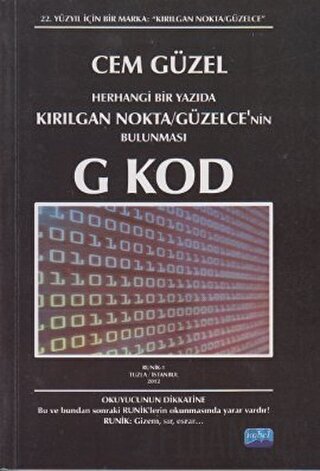 Herhangi Bir Yazıda Kırılgan Nokta / Güzelce’nin Bulunması G Kod Cem G