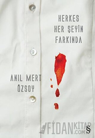 Herkes Her Şeyin Farkında Anıl Mert Özsoy