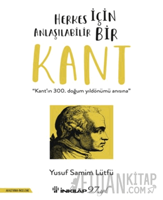 Herkes İçin Anlaşılabilir Bir Kant Yusuf Samim Lütfü