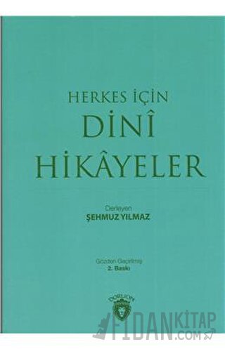 Herkes İçin Dini Hikayeler Şehmuz Yılmaz