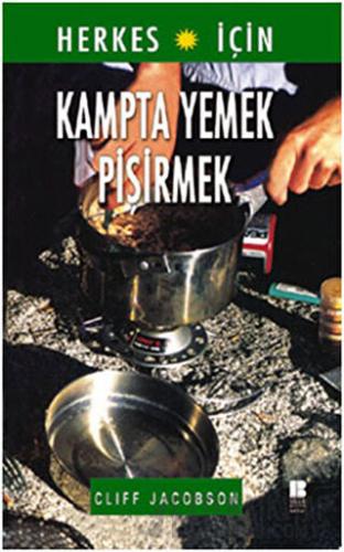 Herkes İçin Kampta Yemek Pişirmek Cliff Jacobson