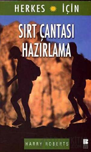 Herkes İçin Sırt Çantası Hazırlama Harry Roberts