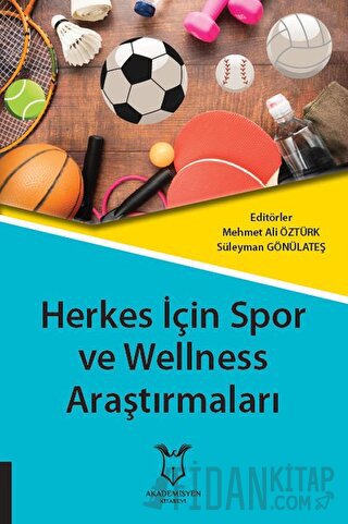 Herkes İçin Spor ve Wellness Araştırmaları Mehmet Ali Öztürk