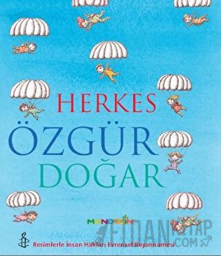 Herkes Özgür Doğar (Ciltli) Kolektif