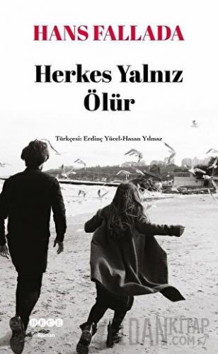 Herkes Yalnız Ölür Hans Fallada