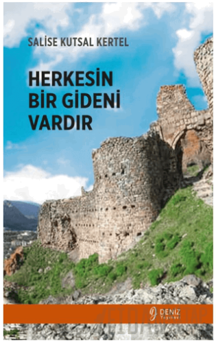 Herkesin Bir Gideni Vardır Salise Kutsal Kertel