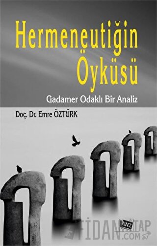 Hermeneutiğin Öyküsü Emre Öztürk