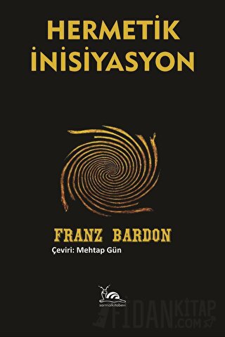 Hermetik İnisiyasyon Franz Bardon