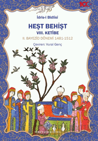 Heşt Behişt VIII. Ketibe İdris-i Bitlisi