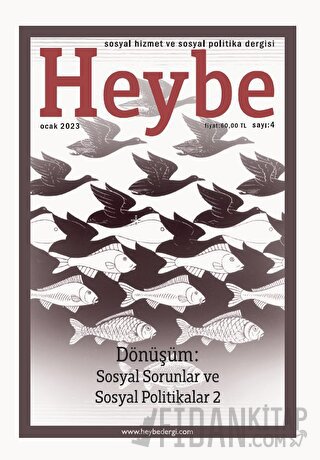 Heybe Sosyal Hizmet ve Sosyal Politika Dergisi Sayı: 4 Ocak 2023