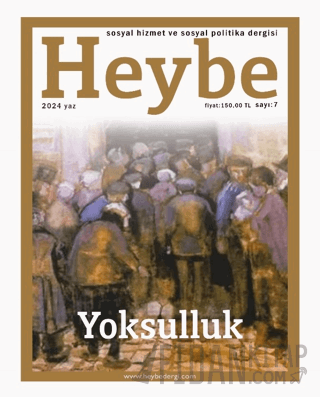 Heybe Sosyal Hizmet ve Sosyal Politika Dergisi Sayı: 7 Yaz 2024