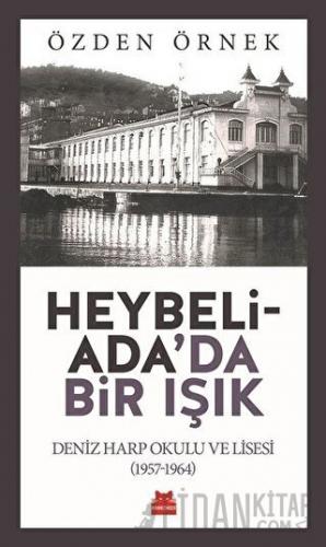 Heybeliada'da Bir Işık Özden Örnek