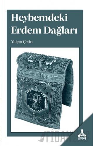 Heybemdeki Erdem Dağları Yalçın Çetin