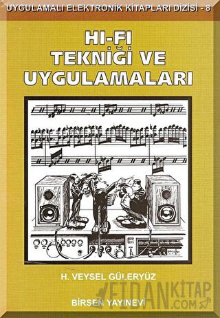 Hi-Fi Tekniği ve Uygulamaları H. Veysel Güleryüz