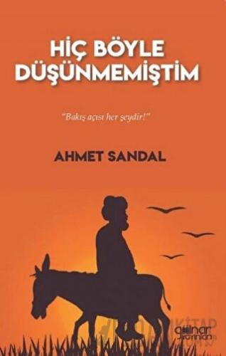 Hiç Böyle Düşünmemiştim Ahmet Sandal