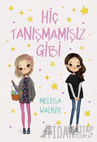 Hiç Tanışmamışız Gibi Melissa Walker