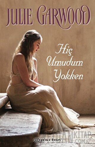 Hiç Umudum Yokken Julie Garwood