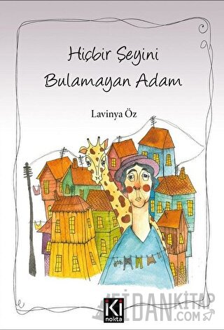 Hiçbir Şeyini Bulamayan Adam Lavinya Öz